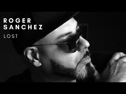 Roger Sanchez - Lost (feat. Lisa Pure, Katherine Ellis)