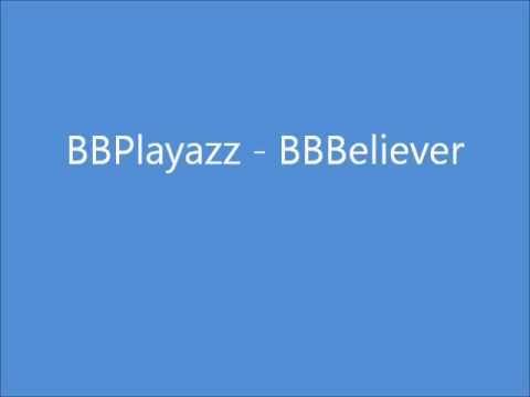 BBplayazz - BBBeliever (feat. Bizarre)