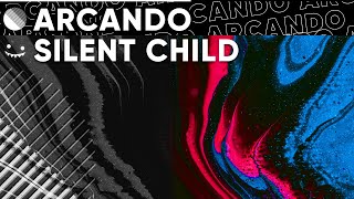 Arcando & Silent Child - Savior