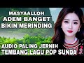 MASYAALLOH TEMBANG LAGU POP SUNDA ADEM BANGET BIKIN MERINDING AUDIO PALING BANYAK DI CARI 2025