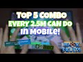 Top 5 Unescapable Combo Every 2.5M Player Can Do in Mobile! | Blox Fruit