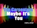 The Carpenters - Maybe It's You (Karaoke Version) with Lyrics HD Vocal-Star Karaoke