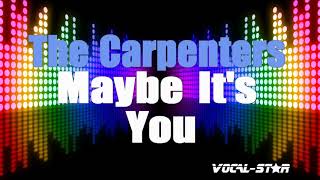 The Carpenters - Maybe It&#39;s You (Karaoke Version) with Lyrics HD Vocal-Star Karaoke