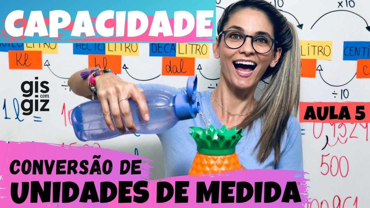 MEDIDAS DE  CAPACIDADE - CONVERSÃO DE UNIDADES DE MEDIDA #05