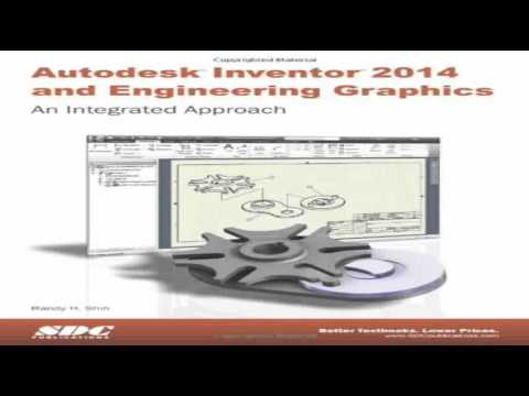 Autodesk Inventor 2014 and Engineering Graphics
