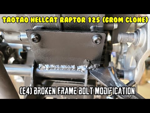 (E4) Hellcat Raptor 125cc Broken frame bolt modification, Chinese pit bike “Grom Clone”