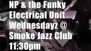 Nathan Peck & the Funky Electrical Unit Live @SmokeJazzClub NYC