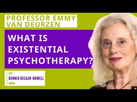 Professor Emmy van Deurzen: What Is Existential Therapy?