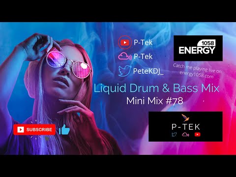Liquid Drum & Bass Mix - Mini Mix #78