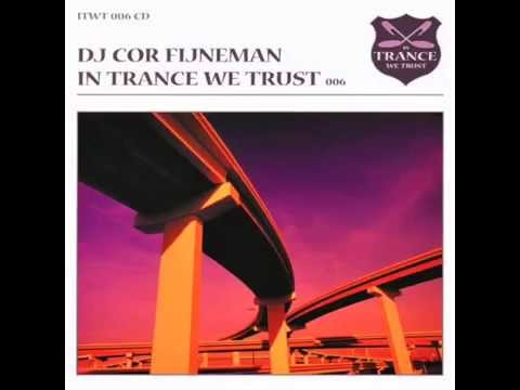 DJ Cor Fijneman - In Trance We Trust 006
