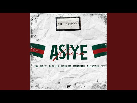 Asiye Khona (feat. Zuma, Omit ST, KAIRO1829, Nation-365, Selbisticsoul, Mayenzzy NG & Ydee)
