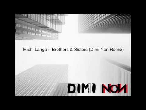 Michi Lange ‎– Brothers & Sisters (Dimi Non Remix)