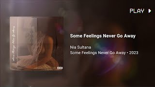 Nia Sultana - Some Feelings Never Go Away (432Hz)