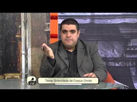 Ecclesia 02/06/2015 Solenidade de Corpus Christi - Bloco 1/4