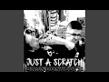 Just A Scratch