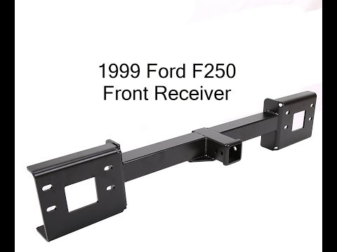 1999 Ford F250 front receiver installaton