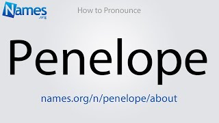 How to Pronounce Penelope