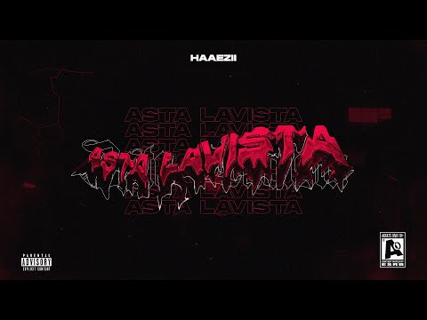 Haaezii - ASTA LAVISTA / Prod. @dotxb (Audio)
