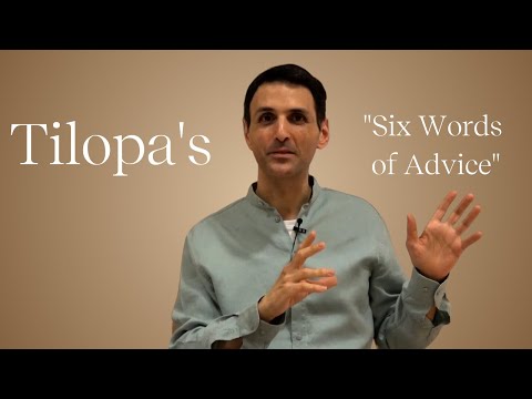 Tilopa's "Six Words of Advice" | Shai Tubali