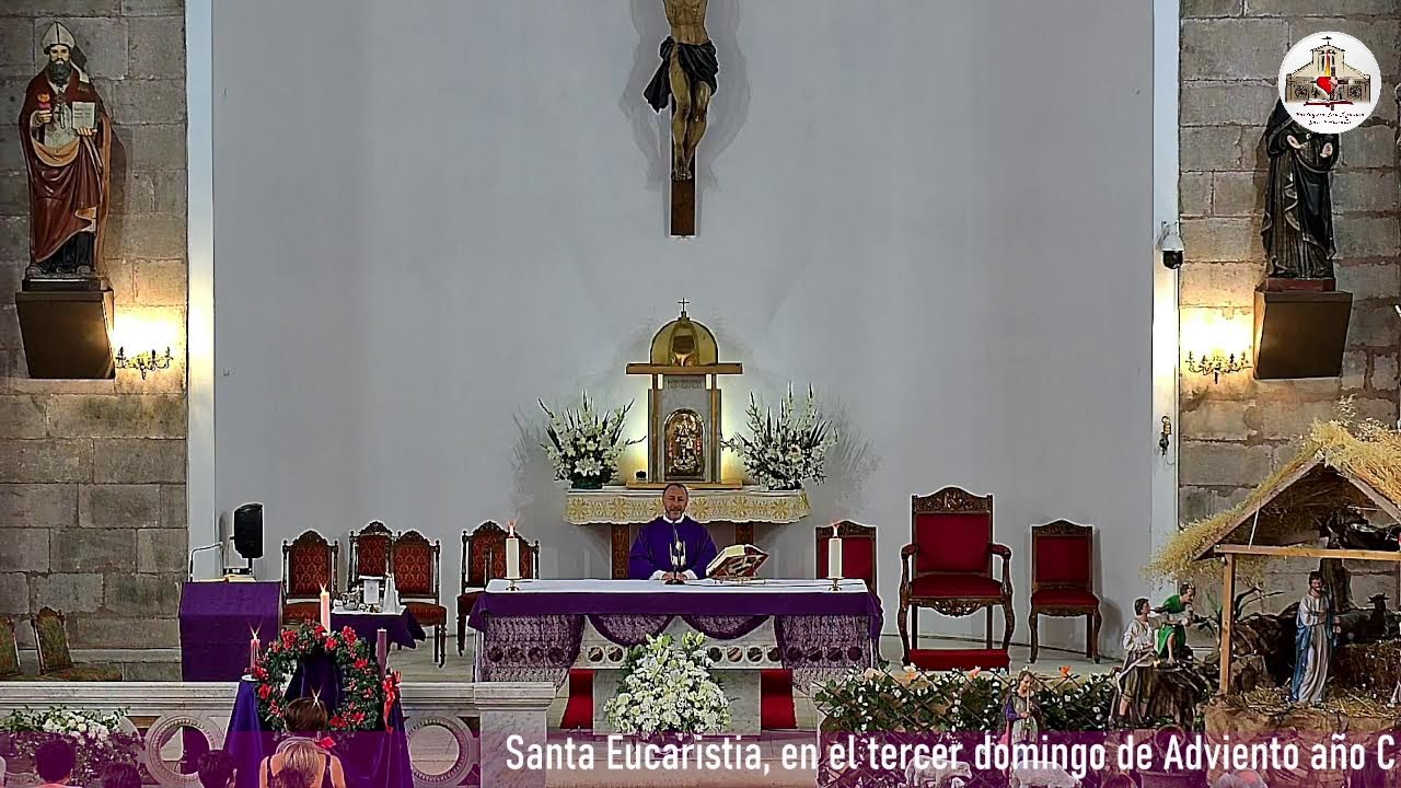 Santa Eucaristía, en el 3° domingo de Adviento