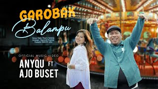 Download lagu Anyqu Ft. Ajo Buset - Garobak Balampu (eDm) mp3 Download lagu Anyqu Ft. Ajo Buset - Garobak Balampu (eDm) mp3