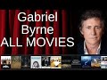ALL Gabriel Byrne Movies Ranked By Score Critics Fans