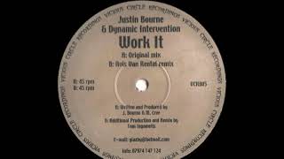 Justin Bourne & Dynamic Intervention - Work It (Original Mix) (A)
