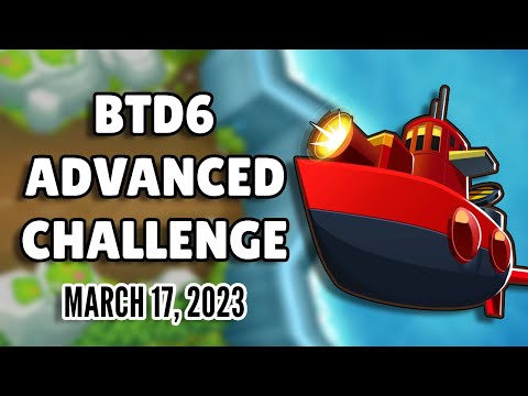 BTD6 Advanced Challenge - ValiantBadger49's Challenge (March 17, 2023)