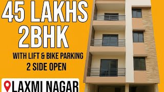 Move in Fast Unique 2BHK Flat For sale in Laxmi Nagar | Lift + Bike Parking | Limited Homes Left