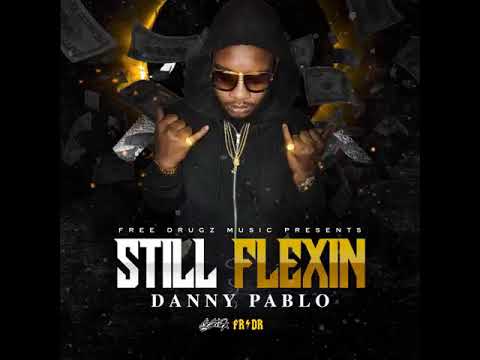 Danny Pablo - Flexed Up Freestyle [Prod. By Supa Dave]