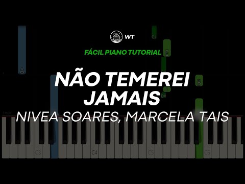 Não Temerei Jamais (Nívea Soares, Marcela Tais) | FÁCIL Piano Tutorial by WT