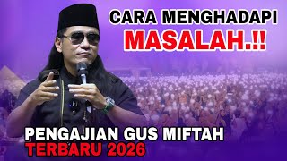 Download lagu GUS MIFTAH TERBARU 2026 - CARA MENGHADAPI MASALAH | LIVE PONPES ORA AJI mp3 Download lagu GUS MIFTAH TERBARU 2026 - CARA MENGHADAPI MASALAH | LIVE PONPES ORA AJI mp3