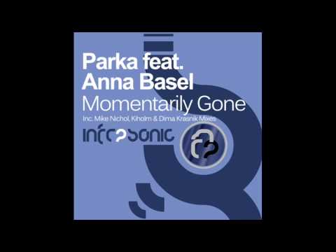 Parka feat. Anna Basel - Momentarily Gone (Mike Nichol Remix)