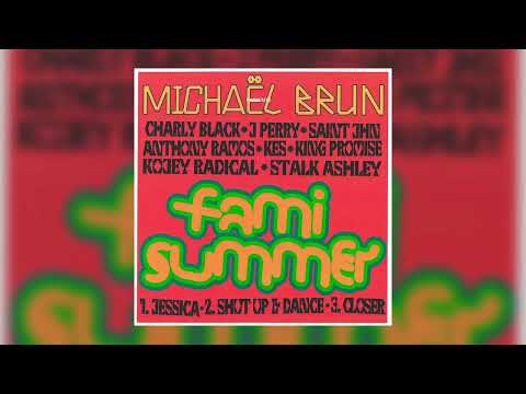 Michael Brun - Closer (with Stalk Ashley & Kojey Radical)