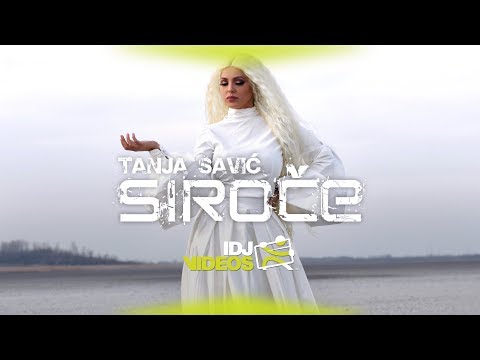 TANJA SAVIC - SIROCE (OFFICIAL VIDEO)