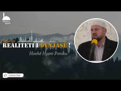 Realiteti i dynjasë ! Hoxhë Hysni Poniku