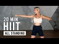 20 Min All Standing HIIT Workout For Fat Loss (No Jumping)
