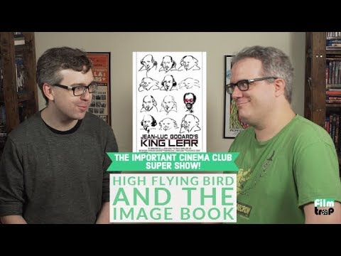 The Important Cinema Club Super Show: High Flying Bird and The Image Book