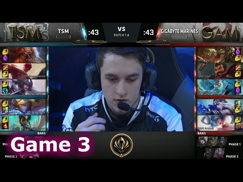 TSM vs Gigabyte Marines | Game 3 LoL MSI 2017 Play-In | TSM vs GAM G3 MSI 2017
