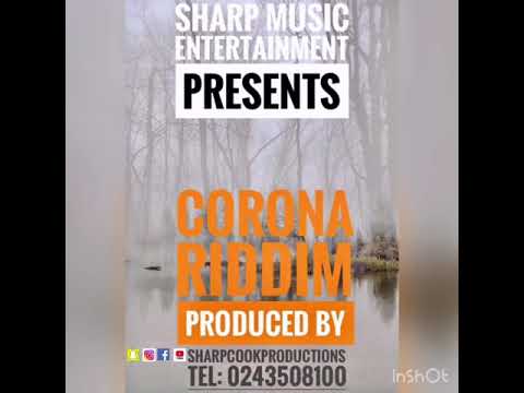 Ashaiman music producer *Sharp Cook* presents the Biggest Riddim 🔥Titled *Corona Riddim*. Download