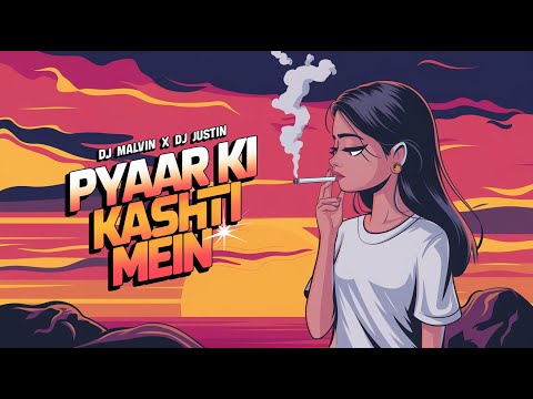Pyaar Ki Kashti Mein X Kaho Naa Pyaar Hai| Dj Malvin X Dj Justin - Collab Mix | Remix 2025