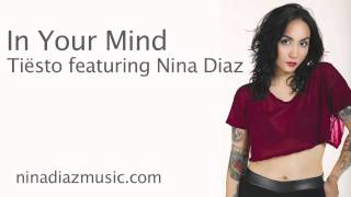 In Your Mind - Tiësto feat. Nina Diaz