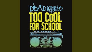 Don Diablo - Too Cool for School