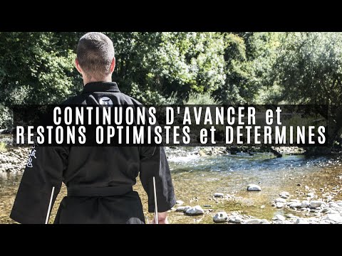 CONTINUONS D'AVANCER et RESTONS OPTIMISTES et DETERMINES