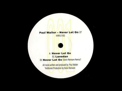 B2. Paul Walter - Never Let Go (Dario Reimann Remix) [HARLO001]