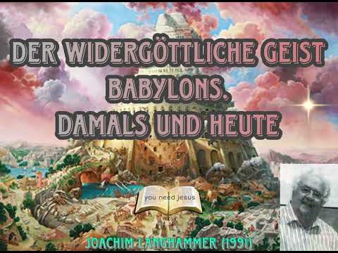 4. Der widergöttliche Geist Babylons. Damals und heute - Joachim Langhammer (1991) Daniel