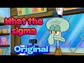 Erm What The Sigma Original