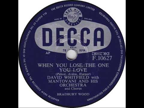 UK New Entry 1955 (132) David Whitfield - When You Lose The One You Love