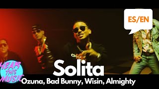 Ozuna, Bad Bunny - SOLITA (Lyrics / Letra English &amp; Spanish) Translation &amp; Meaning