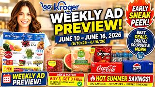 Kroger Weekly Ad Preview June 10 - 16, 2026 (6/10/26 - 6/16/26)  Early Sneak Peek & Best Deals 🎯